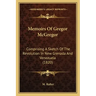 Memoirs Of Gregor McGregor: Comprising A Sketch Of The Revolution In New Grenada And Venezuela (1820)