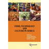 Food, Technology and Culture in Africa
