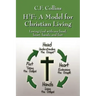 H3f: A Model for Christian Living: Loving God with Our Head, Heart, Hands, and Feet