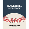Baseball Scorebook: Record Game Sheet, Games Score Book Sheets, Scoring Notebook, Journal