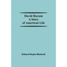 David Harum A Story Of American Life