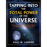 Tapping Into the Total Power of the Universe: Time and Gravity Control Technologies for the 21st Century and Beyond