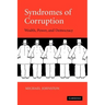 Syndromes of Corruption: Wealth, Power, and Democracy