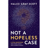 Not a Hopeless Case: 6 Vital Questions from Young Adults for a Church in Crisis
