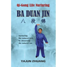 Qi-Gong Life Nurturing: Ba Duan Jin