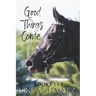 The Good Things Come Series: Books 1-3