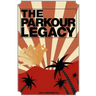 The Parkour Legacy