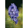The Trouble With Monkshood