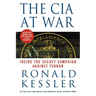 The CIA at War: Inside the Secret Campaign Against Terror
