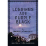 Longings Are Purple Black: Book Three of the Hawk Island Series