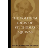The Political Ideas of St. Thomas Aquinas