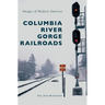 Columbia River Gorge Railroads