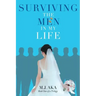Surviving the Men in My Life: Book One of a Trilogy