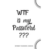 WTF Is My Password: Internet Password Logbook- White