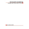 The Teller's Handbook: Everything a Teller Needs to Know to Succeed
