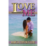 Love Me