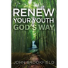 Renew Your Youth God's Way