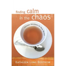Finding Calm in the Chaos: Christian Devotions for Busy Women