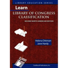 Learn Library of Congress Classification (Library Education Series)