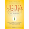 Ultralongevity: The Seven-Step Program for a Younger, Healthier You