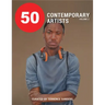 50 Contemporary Artists