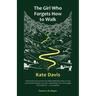The Girl Who Forgets How to Walk