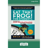Eat That Frog! for Students: 22 Ways to Stop Procrastinating and Excel in School [Standard Large Print 16 Pt Edition]