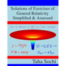 Solutions of Exercises of General Relativity Simplified & Assessed