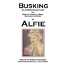 Busking as a Mercenary Art: or How to Hustle a Bar, Restaurant, or Street