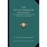 The Life Of Emmeline Pankhurst: The Suffragette Struggle For Women's Citizenship