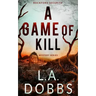 A Game of Kill