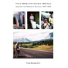 This Breathtaking World: Around the World by Bicycle 1997 - 1999