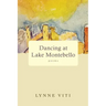 Dancing at Lake Montebello: poems