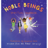 Noble Beings: Spiritual Handbook for Children (Of All Ages)