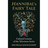 Hannibal's Fairy Tale: Cultural Lessons of the Television Series