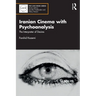 Iranian Cinema with Psychoanalysis: The Interpreter of Desires