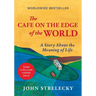 The Cafe on the Edge of the World: A Story about the Meaning of Life