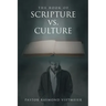 The Book of Scripture vs. Culture