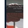 Psychology for Life Today