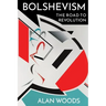 Bolshevism: The Road to Revolution