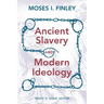 Ancient Slavery and Modern Ideology