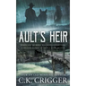 Ault's Heir: A Traditional Western Novel