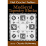 Medieval Tapestry Blocks Filet Crochet Pattern: Complete Instructions and Chart