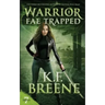 Warrior Fae Trapped