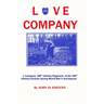 Love Company: L Company, 399th Infantry Regiment, of the 100th Infantry Division During World War II and Beyond