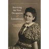 Surviving the Nazi Occupation of Luxembourg