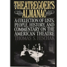 The Theatregoer's Almanac: A Collection of Lists, People, History, and Commentary on the American Theatre