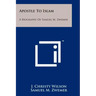 Apostle To Islam: A Biography Of Samuel M. Zwemer