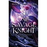 One Savage Knight