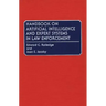 Handbook on Artificial Intelligence and Expert Systems in Law Enforcement